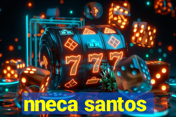 nneca santos